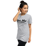 Love Me T-Shirt