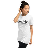 Love Me T-Shirt
